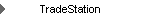 TradeStation